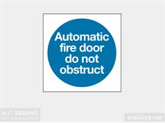 Automatic Fire Door Do Not Obstruct  