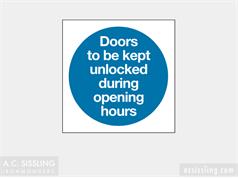 Door To Be Kept Unlocked During Opening Hours 