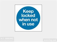 Keep Locked When Not In Use  