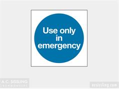 Use Only In Emergency  