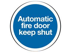 Automatic Fire Door Keep Shut Signs - 76mm Dia Circular 